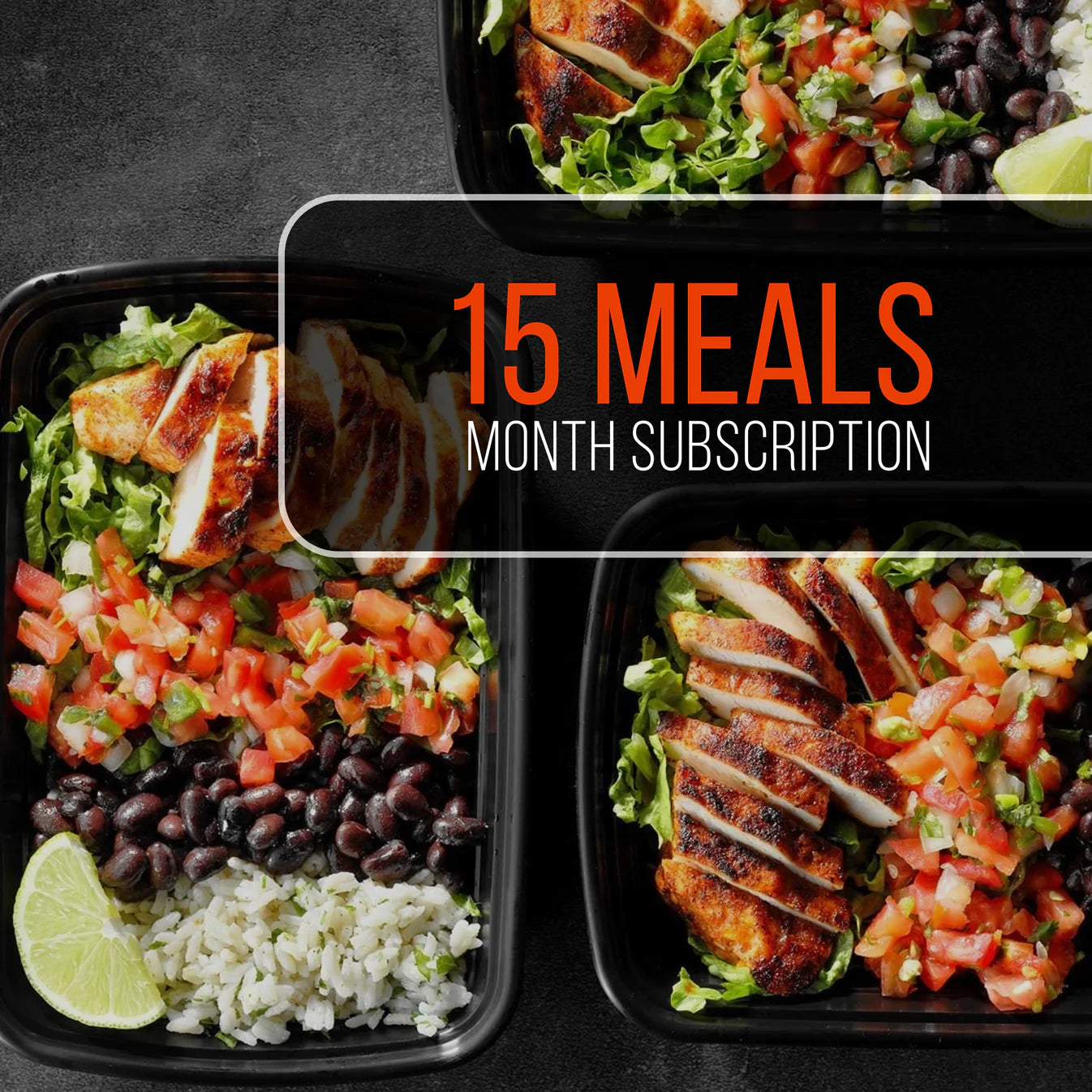 15 MEALS - $168 PER WEEK